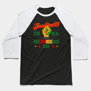 Juneteenth, The real Independence Day, Black History, Freedom Baseball T-Shirt